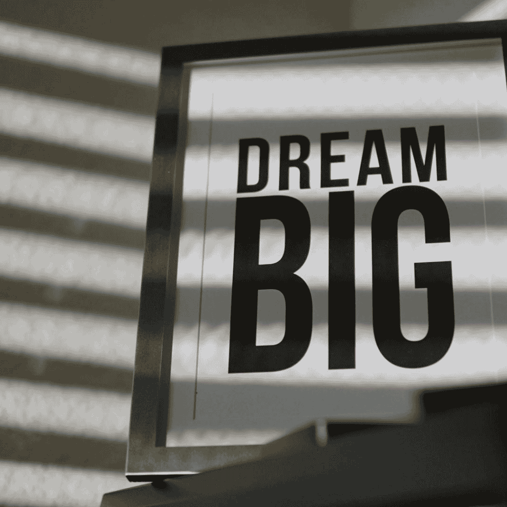 Dream Big framed poster with sunlight, inspiring mindset reminders for how to stay motivated when life gets tough.